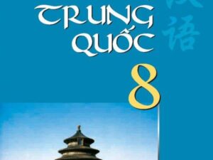 PPT Sách Giáo khoa tiếng Trung lớp 8